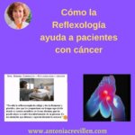 Como la Reflelogía ayuda a pacientes con cáncer